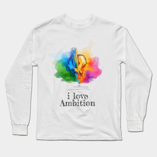 Ambition Long Sleeve T-Shirt by raadalzoubi1